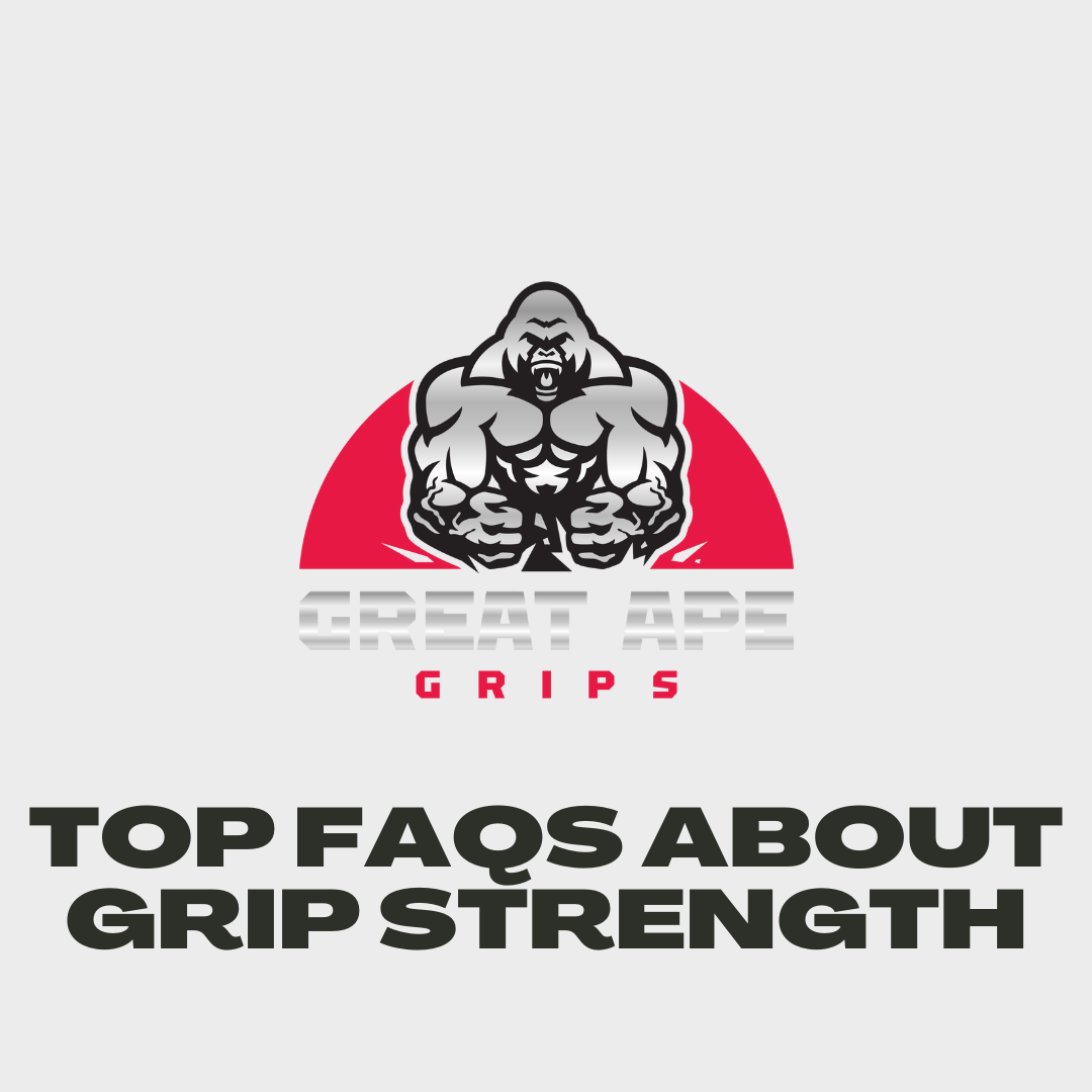 Top FAQs About Grip Strength